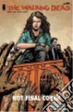 Kirkman Robert, Adlard Charlie (ILT), Gaudiano Stefano (CON), Rathburn Cliff (CON)