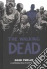 Kirkman Robert, Adlard Charlie (ILT), Gaudiano Stefano (ILT)