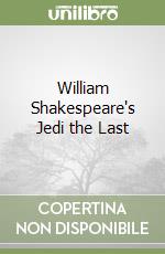 Doescher Ian, Lucasfilm (CON), Shakespeare William (CON)