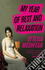 Ottessa Moshfegh