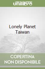 Lonely Planet Publications (COR), Chen Piera, Elliott Mark, Gardner Dinah, O'Malley Thomas