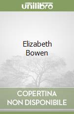 Elizabeth Bowen