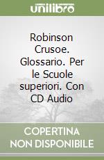ROBINSON CRUSOE + CD + GLOS libro di DAFOE DANIEL
