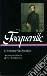 Tocqueville Alexis de, Goldhammer Arthur