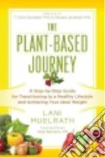 Muelrath Lani, Campbell T. Colin Ph.D. (INT), Jacobsen Howard Ph.D. (INT), Barnard Neal M.D. (FRW)