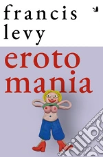 Levy Francis; Malanima F. (cur.)