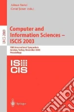 Sener Cevat (EDT), Yazici Adnan, International Symposium on Computer and Information Sciences (18th : 2003 : Antalya: Turkey)