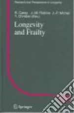 Carey James R. (EDT), Michel J. P. (EDT), Robine J. M. (EDT), Christen Y. (EDT), Interdisciplinary Colloquium Longevity