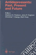 Feighner J. P. (EDT), Stanga Christina Y. (EDT), Preskorn Sheldon H. M.D. (EDT), Ross Ruth (EDT)
