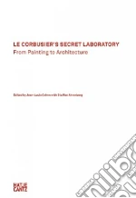 Le Corbusier (CON), Cohen Jean-Louis (EDT), Ahrenberg Staffan, Birnbaum Daniel