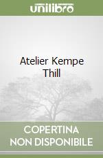 Thill Atelier Kempe, Cohen Jean-Louis, Thill Oliver, Lapierre Eric