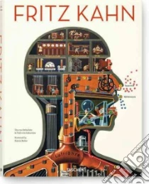 Fritz Kahn. Ediz. inglese, francese e tedesca libro di Debschitz Uta von - Debschitz Thilo von