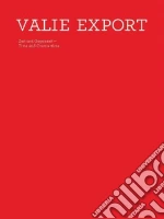 Export Valie (ART), Husslein-Arco Agnes (FRW), Rollig Stella (FRW), Nollert Angelika (INT), Buchmann Sabeth, Dziewior Yilmaz, Krasny Elke, Loreck Hanne, Lubbke-tidow Maren, Ragaglia Letizia, Reutner Brigitte, Schwanberg Johanna