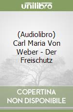 Carl Maria Von Weber
