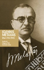 Metaxas Ioannis; Pelt M. (cur.); Kallis A. (cur.)