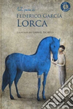 Garca Lorca Federico; Rodriguez M. (cur.); Rubio A. (cur.)