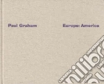 Graham Paul (PHT), Blazwick Iwona, Rosenheim Jeff, Moore Kevin