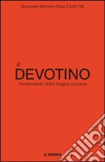 Devoto Giacomo; Oli Gian Carlo