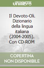 Devoto Giacomo; Oli Gian Carlo; Serianni L. (cur.); Trifone M. (cur.)