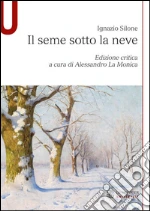 Silone Ignazio; La Monica A. (cur.)