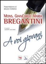 Bregantini Giancarlo Maria; Giacobbo G. (cur.)