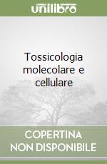 Cantelli Forti Giorgio; Galli Corrado L.; Hrelia Patrizia
