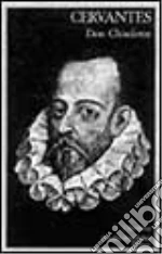 Cervantes Miguel de; Segre C. (cur.); Moro Pini D. (cur.)