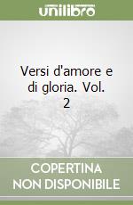 D'Annunzio Gabriele; Andreoli A. (cur.); Lorenzini N. (cur.); Anceschi L. (cur.)