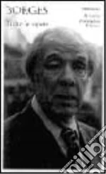 Borges Jorge L.; Porzio D. (cur.); Lyria H. (cur.)