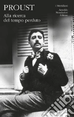 Proust Marcel; De Maria L. (cur.); Beretta Anguissola A. (cur.); Galateria D. (cur.)