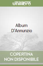 D'Annunzio Gabriele; Andreoli A. (cur.)
