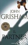 Il partner libro di Grisham John