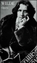 Wilde Oscar; D'Amico M. (cur.)