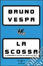 La Scossa libro di Vespa Bruno