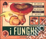 I funghi libro di Pace Enzo