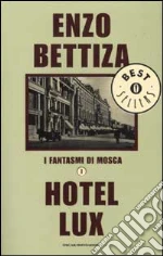 I fantasmi di Mosca (1) libro di Bettiza Enzo