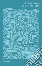 Pound Ezra; Bacigalupo M. (cur.)