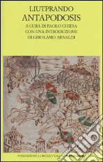 Liutprando di Cremona; Chiesa P. (cur.)
