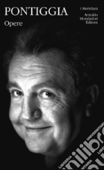 Pontiggia Giuseppe; Marcheschi D. (cur.)