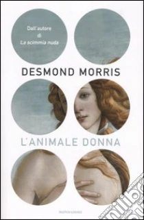 L'animale donna libro di Morris Desmond