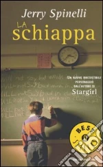 La schiappa libro di Spinelli Jerry