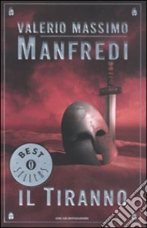 Il tiranno libro di Manfredi Valerio M.