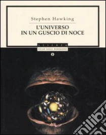 L'universo in un guscio di noce libro di Hawking Stephen