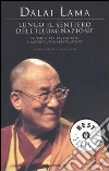 Lungo il sentiero dell'illuminazione. Consigli per vivere bene e morire consapevolmente libro di Gyatso Tenzin (Dalai Lama)