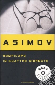 Rompicapo in quattro giornate libro di Asimov Isaac