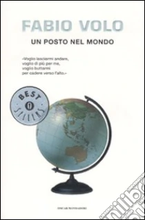 Un posto nel mondo libro di Volo Fabio