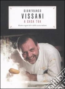 Vissani a casa tua libro di Vissani Gianfranco