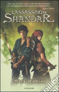 L'assassino di Shandar libro di Robson Mark