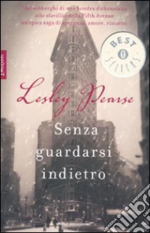 Senza guardarsi indietro libro di Pearse Lesley