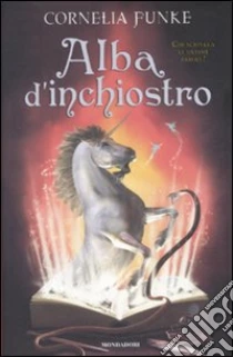 Alba d'inchiostro libro di Funke Cornelia